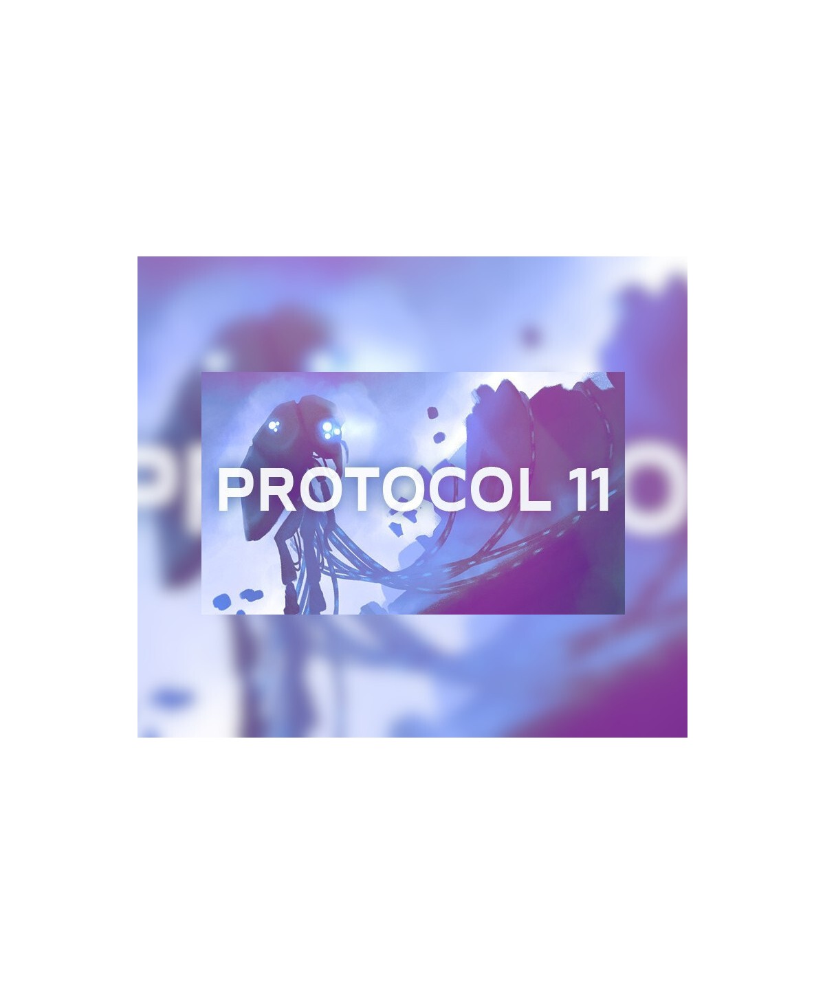 PROTOCOL 11 Steam Key GLOBAL